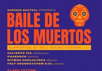 BAILE DE LOS MUERTOS - Supported by Felt Sound System en PORTO