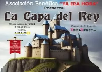 La Capa del Rey. Asociación Ya era Hora