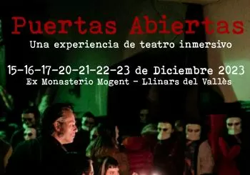 Puertas Abiertas. Una experiencia de teatro inmersivo. 4ta Temporada en Llinars del Vallès