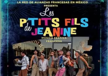 Les P´tits Fils de Jeanine desde Francia en Guadalajara