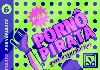 PORNOPIRATA: La postpornografía como arma contra la maquinaria de la colonialidad / intersecciones entre postpornografía, arte contemporanéo y decolonialidad en Barcelona