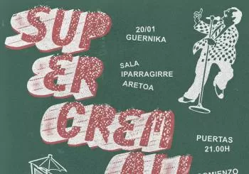 Supercremalleras + Miñino - Sala Iparraguirre | Gernika-Lumo