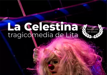 La Celestina, tragicomedia de Lita en Barcelona