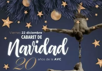CABARET 20º ANIVERSARIO DE LA AVC + CABARET Y FIESTA DE NAVIDAD Y SOLSTICIO - VIERNES 22/12/23 en Alboraya
