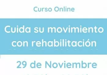 Cuida su movimiento con rehabilitación - Curso online en Barcelona