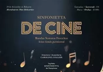 SINFONIETTA:¡DE CINE! Tus bandas sonoras favoritas en NAVARRA