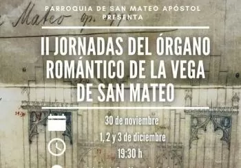 II Jornadas del Órgano Romántico de la Vega de San Mateo en Plaza Ntra. Sra. del Pino, 35320 Vega de San Mateo, Las Palmas