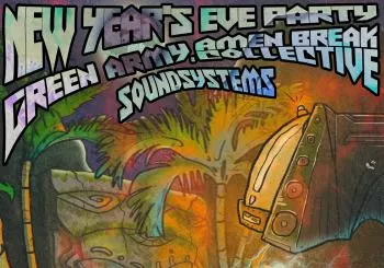New Year's Eve Party - Green Army Soundsystem & Amen Break Collective en Massanassa