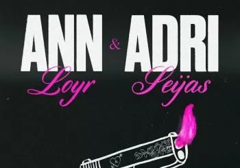 ANN LOYR Y ADRI SEIJAS -PEOR PARA EL SOL en Madrid