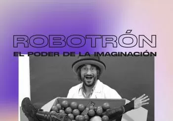 ROBOTRÓN el poder de la imaginación en madrid