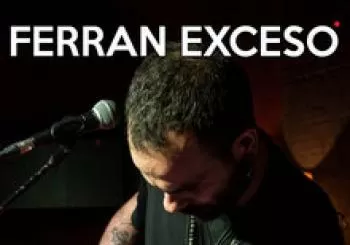 Ferran Exceso en LA MASIA. En 08830 Sant Boi de Llobregat