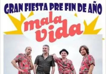 MALA VIDA en BARCELONA , FIESTA PRE FIN DE AÑO