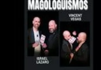 MAGOLOGISMOS CON ISRAEL LAZARO & VICENT VEGAS Barcelona