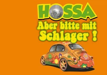 HOSSA - Aber bitte mit Schlager (Die FRITZ-Schlagernacht) en Bremen