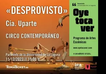 DESproVISTO. Cía. UpArte. Oye Toca Ver en Tenerife