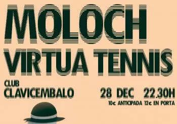 Moloch + Virtua Tennis en Lugo en 27002 Lugo