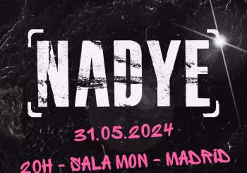 Nadye (Sala Mon) en Madrid