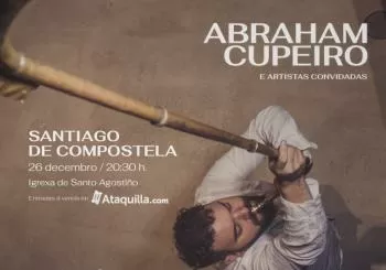 ABRAHAM CUPEIRO y artistas invitadas en Santiago de Compostela