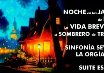 Orquesta Filarmónica de España - Noche en los Jardines, La Vida Breve (danza n2) y El Sombrero de Tres Picos en Madrid