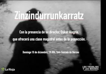 Los trabajos y las noches: Zinzindurrunkarratz en LOGROÑO (LA RIOJA)
