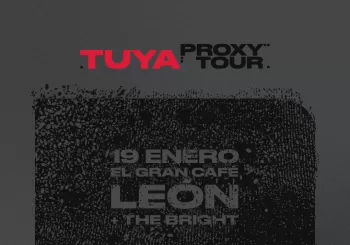 Tuya + The Bright en León