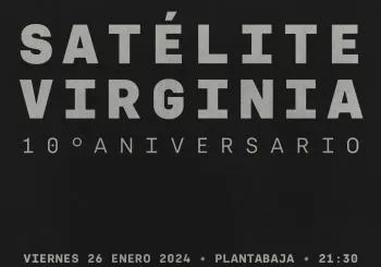 SATÉLITE VIRGINIA 10º ANIVERSARIO - SALA PLANTABAJA en Granada