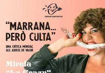 Monólogo: Marrana pero Culta - Mireia 