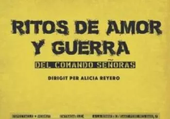 Ritos de Amor y Guerra, del Comando Señoras. En Barcelona