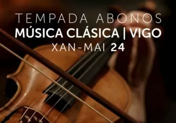 Abono Música Clásica Vigo Enero/Mayo 2024