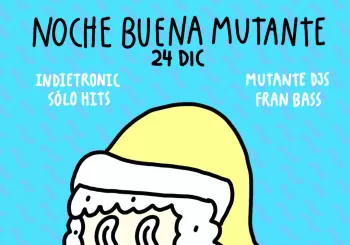 NOCHE BUENA MUTANTE en Palma de Mallorca