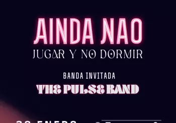 Ainda Nao + The Pulse Band en Valencia
