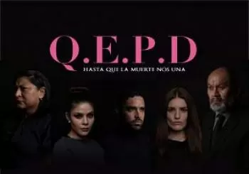 QEPD... hasta que la muerte nos una México