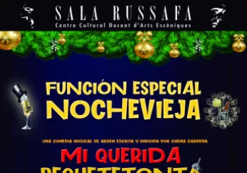 Función Especial Nochevieja MI QUERIDA REQUETETONTA ESPAÑA en Valencia