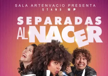 STAND UP COMEDY ARTENVACIO - SEPARADAS AL NACER en ALMERÍA