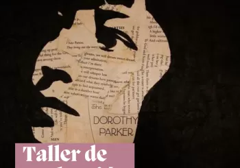 Taller de traducción inglés-español: Dorothy Parker y la burla contra los mandatos sociales en Barcelona
