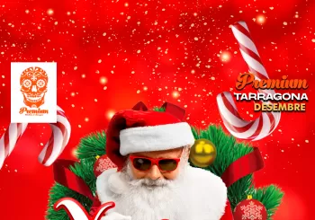 X-MAS PREMIUM en Tarragona
