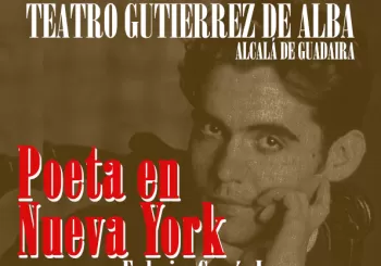POETA EN NUEVA YORK (como Federico García Lorca) en SEVILLA