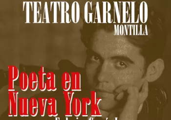 POETA EN NUEVA YORK (como Federico García Lorca) en CÓRDOBA
