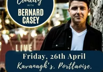 Bernard Casey @ Kavanagh's Comedy Club en Portlaoise