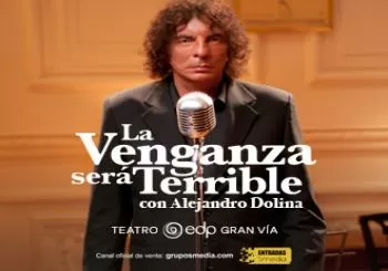 Alejandro Dolina, La venganza será terrible en Madrid