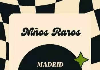 NIÑOS RAROS en Sala Juglar en Madrid