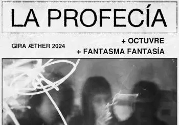 La Profecía + Fantasma Fantasía + Octuvre en Oviedo