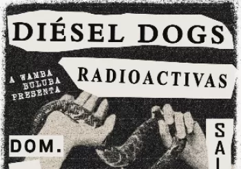 DIESEL DOGS + RADIOACTIVAS en Barcelona