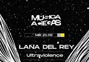 Musica a Ciegas: Lana del Rey, Ultraviolence en BARCELONA