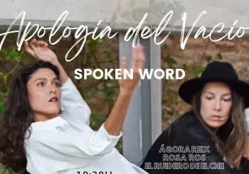 APOLOGÍA DEL VACÍO, Ágora Reix, Rosa Ros, Chema Pastor & Carlos Esteve en Elche