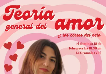 Teoría general del amor y los cortes de pelo en Valencia