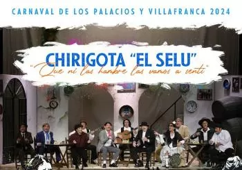 GALA DE CARNAVAL. CHIRIGOTA EL SELU. CHIRIGOTA DEL VARGUITAS en Palacios y Villafranca