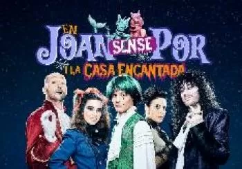 En Joan Sense Por i La Casa Encantada en GIRONA