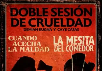LA MESITA DEL COMEDOR (2023) + CUANDO ACECHA LA MALDAD (2023) en MADRID