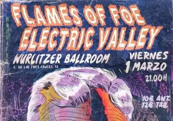 Flames of Foe + Electric Valley en Wurlitzer Madrid